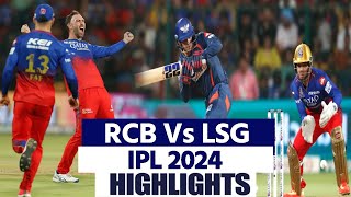 RCB vs LSG Highlights 2024 Royal Challengers Bengluru vs Lucknow Super Giants ipl 2024 Highlights [upl. by Kalila]