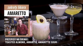 Likier Amaretto  jak pić  Przepisy na drinki z Amaretto Toasted Almond Amarita Amaretto Sour [upl. by Cresa]