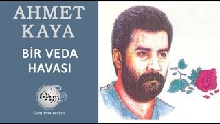 Bir Veda Havası Ahmet Kaya [upl. by Eecyac]