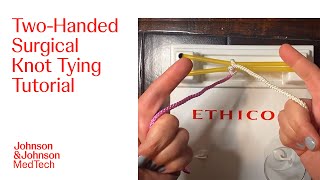 How to Tie a TwoHanded Surgical Knot for Wound Closures  JampJ MedTech [upl. by Chimene542]