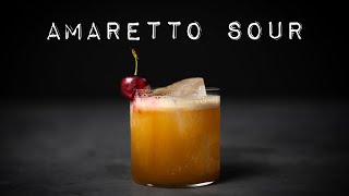 My Best Ever AMARETTO SOUR Recipe Essential Cocktails 2250 [upl. by Llenal]