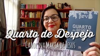 Resenha Quarto de Despejo de Carolina Maria de Jesus [upl. by Mloc]