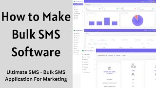 How to Start Bulk SMS Service Business  Make Bulk SMS Software  Build Your Own Bulk SMS Sender [upl. by Oregolac]