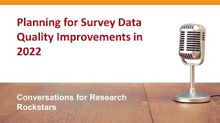 Part 2 Planning for Survey Data Quality Improvements in 2022 [upl. by Cosenza]