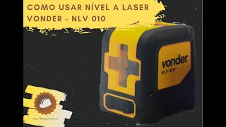 COMO USAR NÍVEL O LASER VONDER  NLV 010 [upl. by Ayhtin]