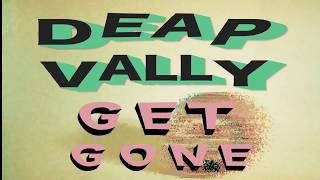 Deap Vally  Get Gone Official Music Video [upl. by Kcirred357]