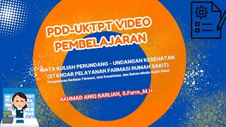 PDD UKTPT  UUK  STANDAR PELAYANAN FARMASI PENGELOLAAN AKHMAD ANIQ [upl. by Joerg]