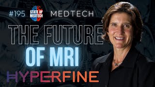 The Future of MRI with Hyperfine CEO Maria Sainz [upl. by Ecinerev5]