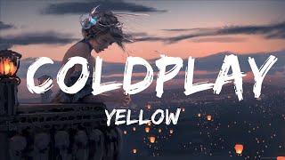 Yellow  Coldplay Lyrics 🎵  20 Min Melody Verse [upl. by Simaj]