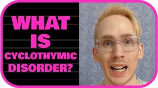 What is Cyclothymic Disorder [upl. by Isdnil]