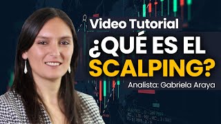 ¿Qué es el Scalping Aprende la estrategia de Scalping desde Cero en el Trading [upl. by Marka]