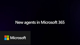 Introducing Agents in Microsoft 365 [upl. by Eileen]