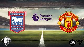 Ipswich Town x Manchester United  12 rodada Premier League 2425  EA FC [upl. by Hobey]