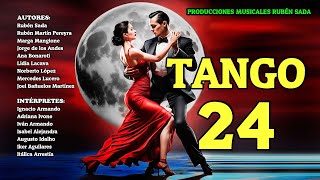 TANGO24  ÁLBUM COMPLETO  24 TANGOS [upl. by Aihsened171]