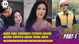 Full episode  Part 1 KURIR YANG DIKHIANATI ISTRINYA KARENA MISKIN TERNYATA BUKAN ORANG BIASA [upl. by Haddad]