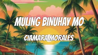 Muling Binuhay Mo  Ciamara Morales Chinese Lyrics [upl. by Joette]