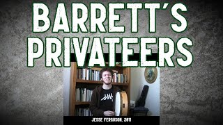 Barretts Privateers [upl. by Ofelia]