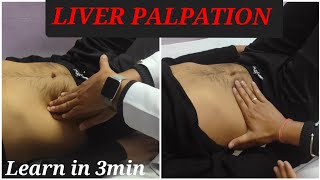 LIVER PALPATION  Learn In Just 3 minutes [upl. by Krigsman]