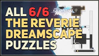 All The Reverie Dreamscape Dream Ticker Puzzles Honkai Star Rail [upl. by Uzia]