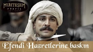 Efendi Hazretlerine Baskın  Muhteşem Yüzyıl 63Bölüm [upl. by Ward319]