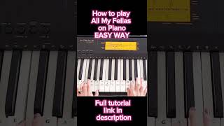 All My Fellas Piano Tutorial [upl. by Horn155]