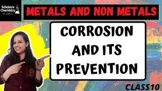 Corrosion and Its prevention  Class 10  Metal and Non Metals  CBSE CLASS 10  part 8 [upl. by Sherourd]