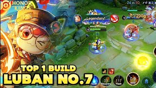 Solo Rank Luban No 7 Gameplay Honor of Kings  Extremely Huge Damage  Best Build amp Arcana [upl. by Shipman439]