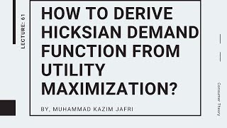 How to derive Hicksian Demand Function from Utility Maximization [upl. by Aimil71]