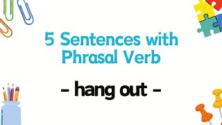 5 Sentences with Phrasal Verb  hang out [upl. by Carlita]