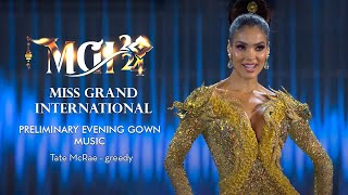 Miss Grand International 2024 Preliminary Evening Gown Competition Music [upl. by Anilahs]