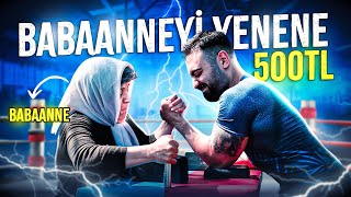 BİLEK GÜREŞİNDE BABAANNEMİ YENEN TAM 500 TL KAZANIYOR [upl. by Earezed896]