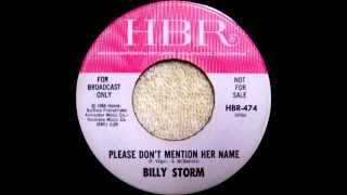 Billy Storm  Please Dont Mention Her Name [upl. by Lucy]