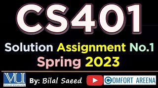 CS401 Assignment No 1 Spring 2023 Complete Solution Easy way [upl. by Latia]