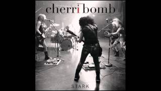 Cherri Bomb  Stark EP [upl. by Yentirb]