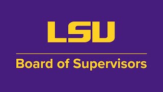 LSU Board of Supervisors Meeting101024 [upl. by Niatsirk]