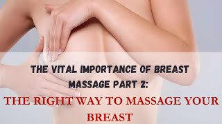 The Right way to massage your breast how to massage your breast stepbystep [upl. by Luke]