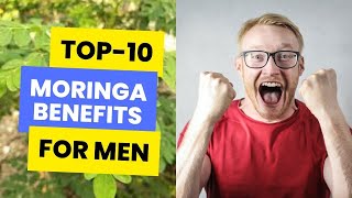 TOP10 MORINGA BENEFITS FOR MEN [upl. by Annairdua]