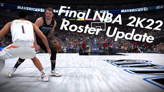 Final NBA 2K22 Roster Update Saying Goodbye To NBA 2K22 [upl. by Jecoa]