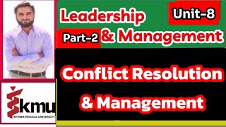 Conflict Resolution amp Management Unit8 part2Leadership amp ManagmentBSNPostRN [upl. by Eeniffar850]