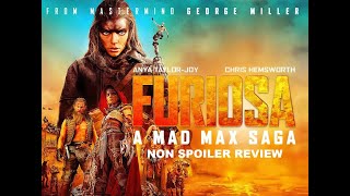 Furiosa A Mad Max Saga  Non Spoiler Review [upl. by Elvin]