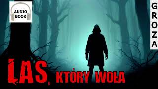 Las który woła  audiobook seria Demonofil 24 [upl. by Ahseinat]