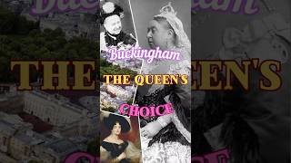 Buckingham The Queens Choice shorts history [upl. by Lowson340]