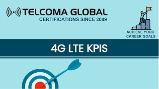 4G LTE KPI Key Performance Indicators Training Course  What are LTE KPIs by TELCOMA Global [upl. by Slerahc79]