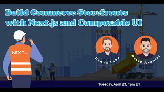 From Concept to Deployment Building Commerce Storefronts with Composable UI [upl. by Netsrek221]