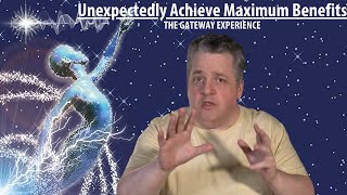 Unexpected way to achieve maximum benefits with gateway experience meditation series Do this Now [upl. by Fonzie]