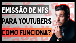 Emissão de Notas Fiscais para YouTubers como funciona [upl. by Arres]