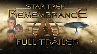 Star Trek Remembrance  FULL TRAILER [upl. by Trisha]