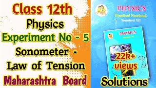 Class 12th Physics  Experiment no 5  SonometerLaw of tension l Maharashtra Board practicle [upl. by Noemis565]