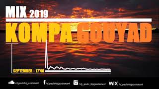 Dj Paulo  Kompa Gouyad September 2019  1748 [upl. by Gile]