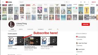 Welcome to LibraryThings YouTube Channel [upl. by Terrijo]